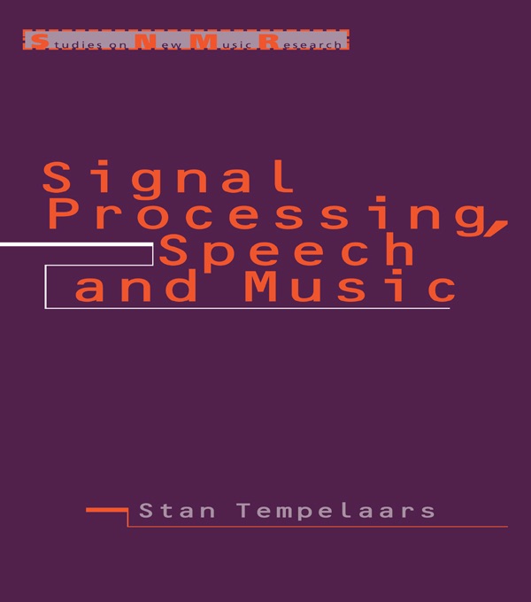 Signal Processing, Speech and Music