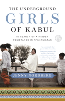 Jenny Nordberg - The Underground Girls of Kabul artwork