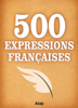 500 Expressions Françaises - Régina Maire