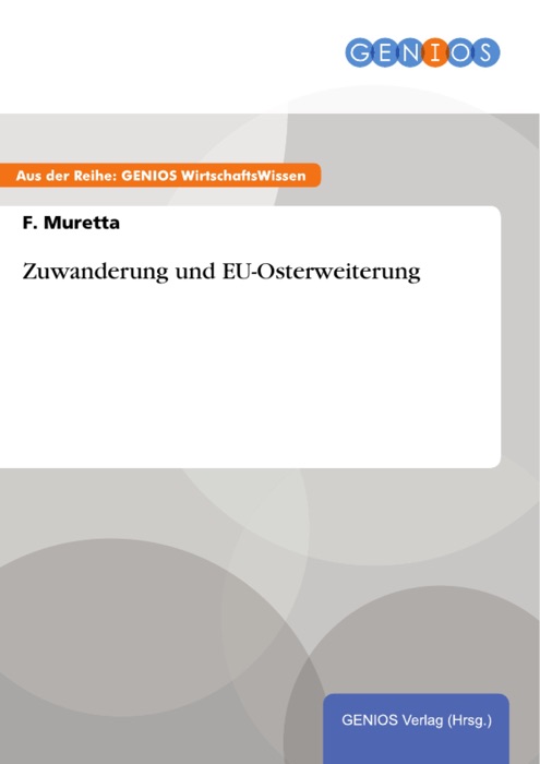 Zuwanderung und EU-Osterweiterung