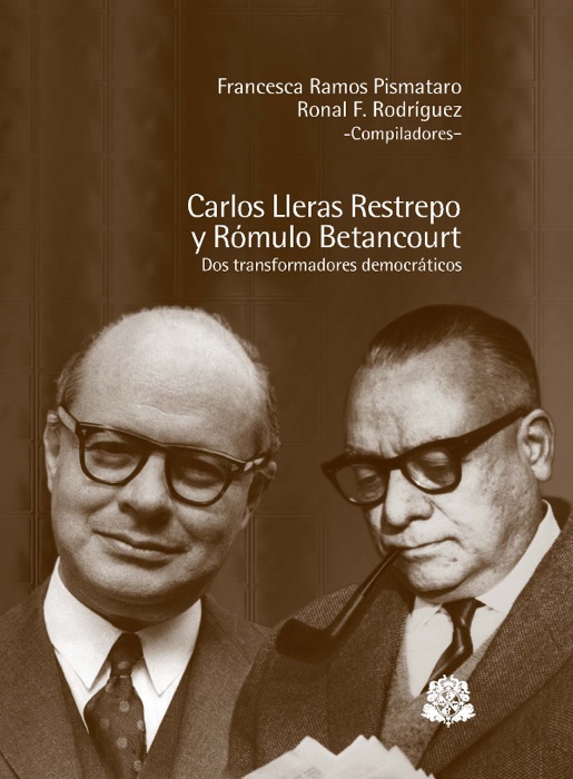 Carlos Lleras Restrepo y Rómulo Betancourt