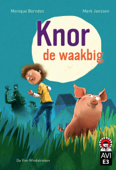 Knor de waakbig - Monique Berndes