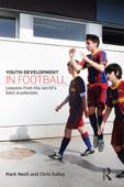 Youth Development in Football - Mark Nesti & Chris Sulley