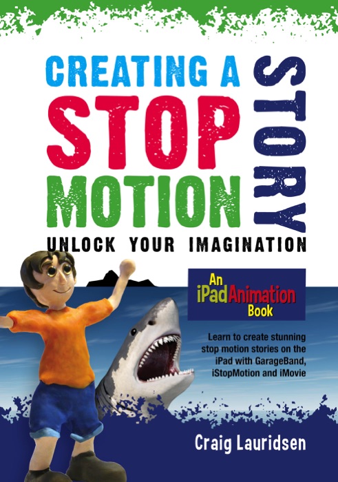 Creating a Stop Motion Story