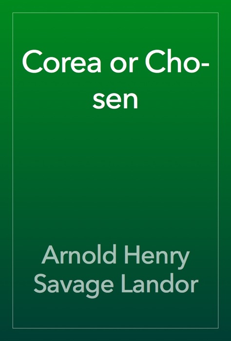 Corea or Cho-sen