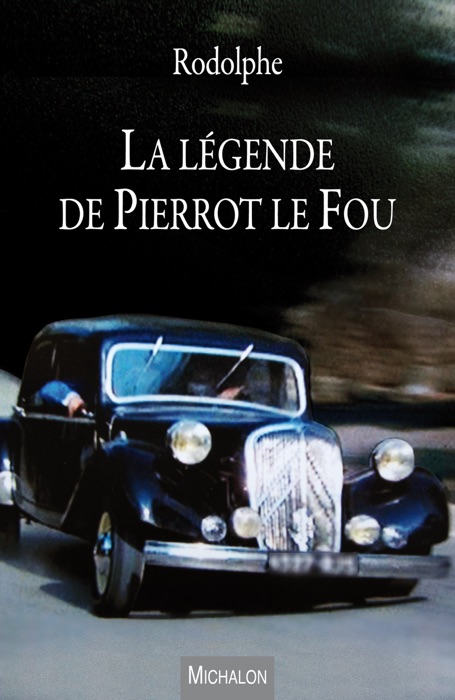 La légende de Pierrot le Fou