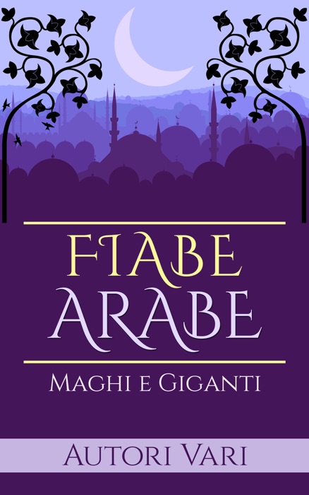 Fiabe Arabe - Maghi e giganti