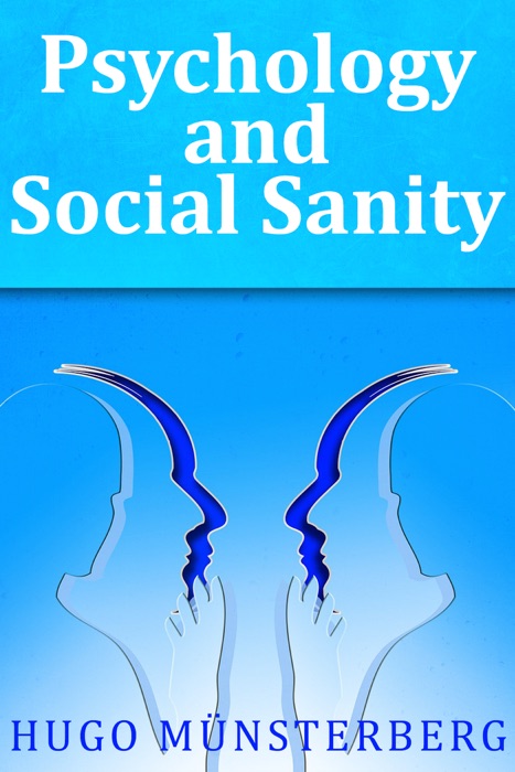 Psychology and Social Sanity