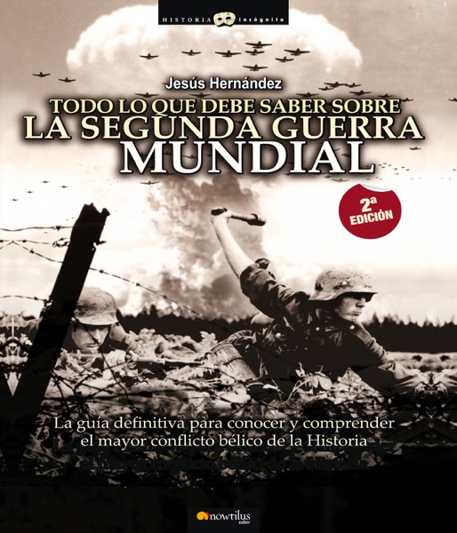 Todo lo que debe saber sobre la 2ª Guerra Mundial