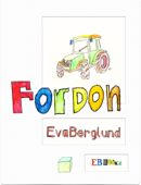 Fordon - Eva Berglund & Björn Åberg