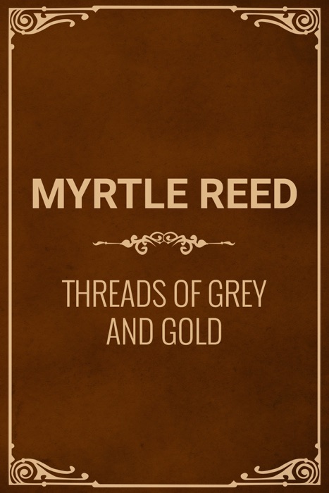 Threads of Grey and Gold