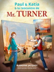 Paul et Katia à la rencontre de Mr. Turner