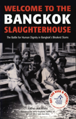 Welcome to the Bangkok Slaughterhouse - Father Joe Maier