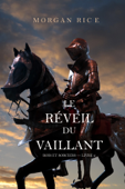 Le Réveil Du Vaillant (Rois et Sorciers — Tome 2) - Morgan Rice
