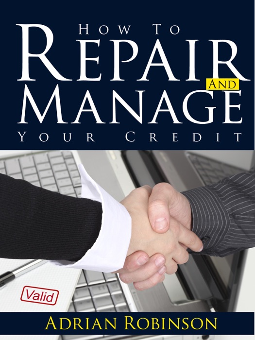 How To Repair and Manage Your Credit