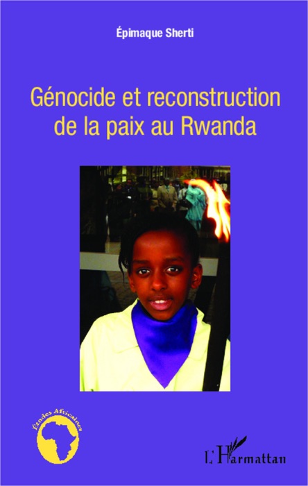 Génocide et reconstruction de la paix au rwanda