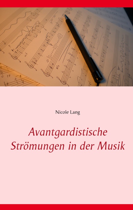 Avantgardistische Strömungen in der Musik