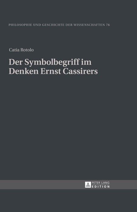 Der Symbolbegriff im Denken Ernst Cassirers