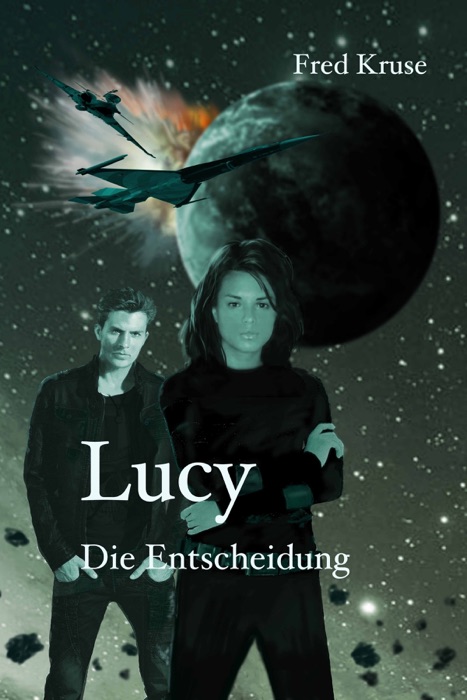 Lucy - Die Entscheidung (Band 7)