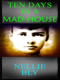 Livres Couvertures de Ten Days in a Mad-House