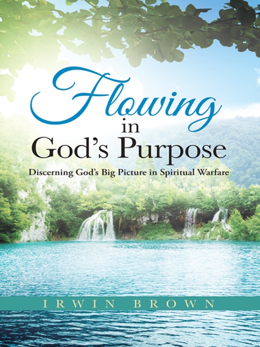 Flowing in God’S Purpose