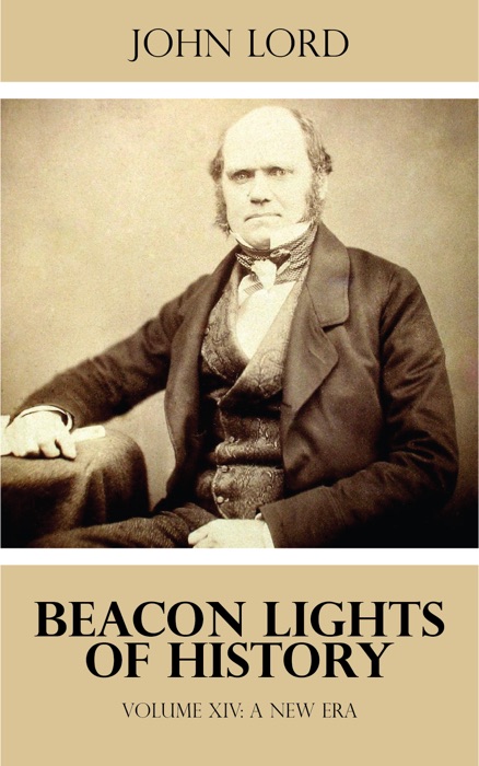 Beacon Lights of History - Volume XIV: A New Era