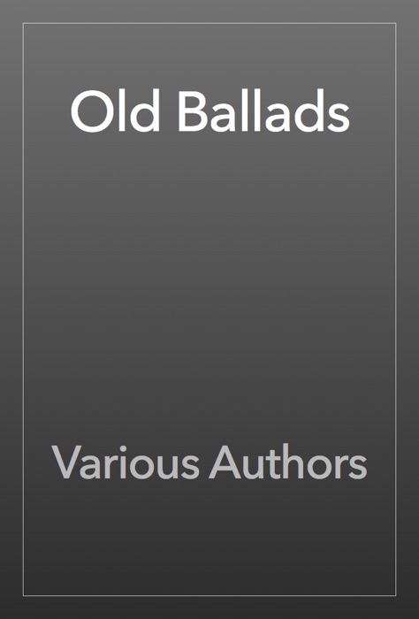 Old Ballads