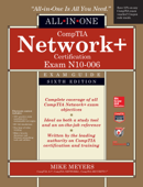 Network+ All-in-One Exam Guide, Sixth Edition (Exam N10-006) - Mike Meyers