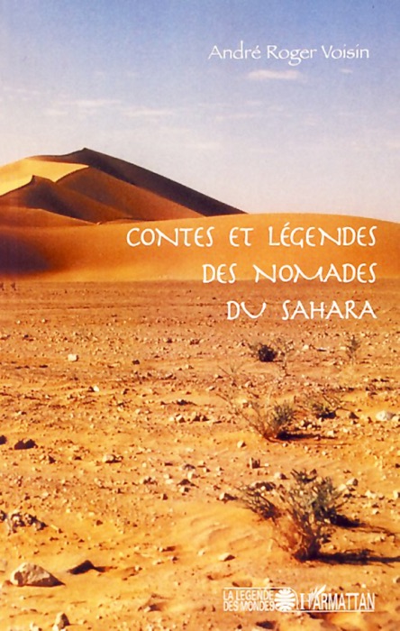 Contes et légendes des nomades du Sahara