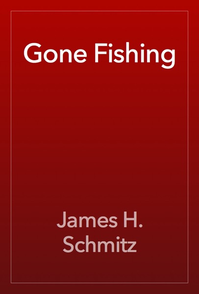 Gone Fishing