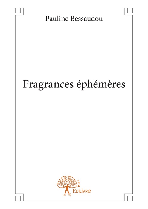 Fragrances éphémères