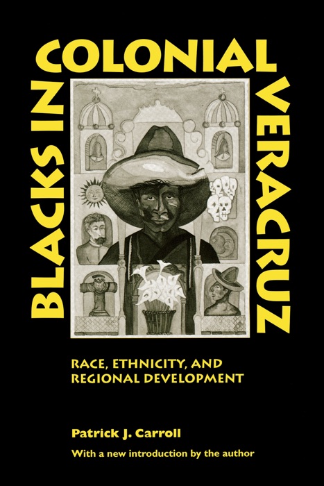 Blacks in Colonial Veracruz