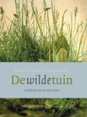 De wilde tuin - Hans van Cuijlenborg