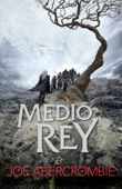 Medio rey (El mar Quebrado 1) - Joe Abercrombie