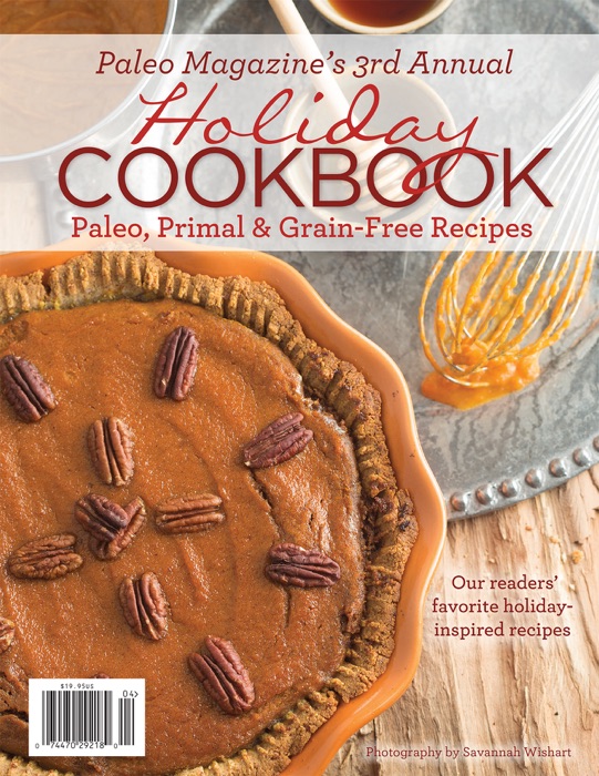 Paleo Magazine's 3rd Annual Readers' Favorite Holiday Cookbook