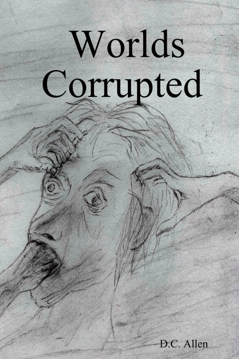 Worlds Corrupted