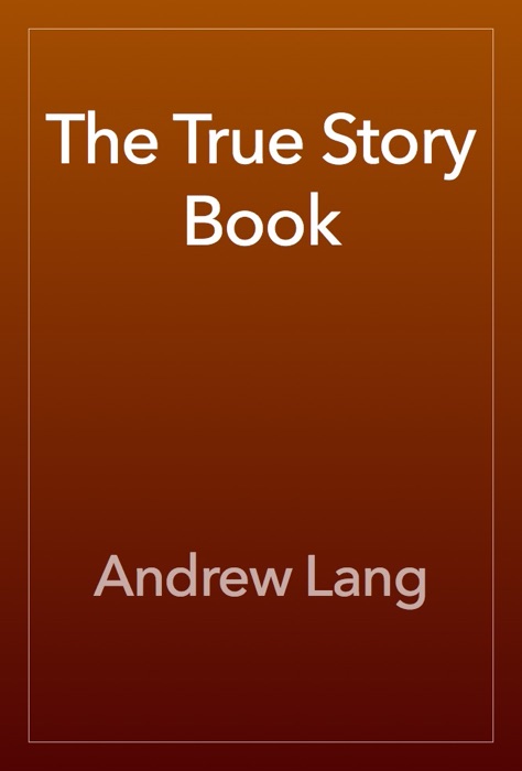 The True Story Book