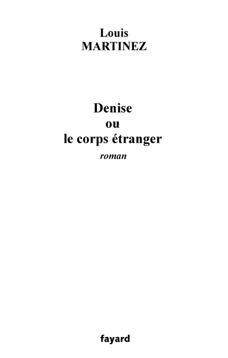 Denise ou le corps étranger