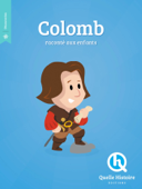 Christophe Colomb - Quelle Histoire