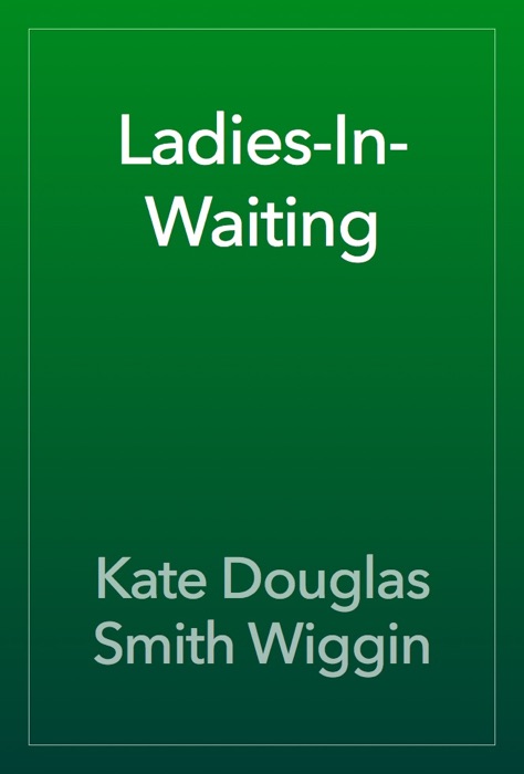 Ladies-In-Waiting