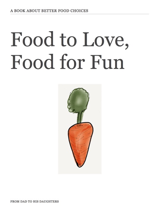 Food to Love, Food for Fun