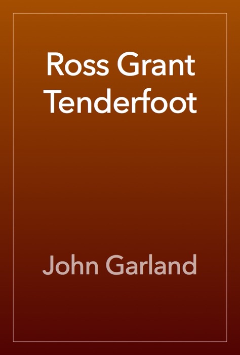 Ross Grant Tenderfoot