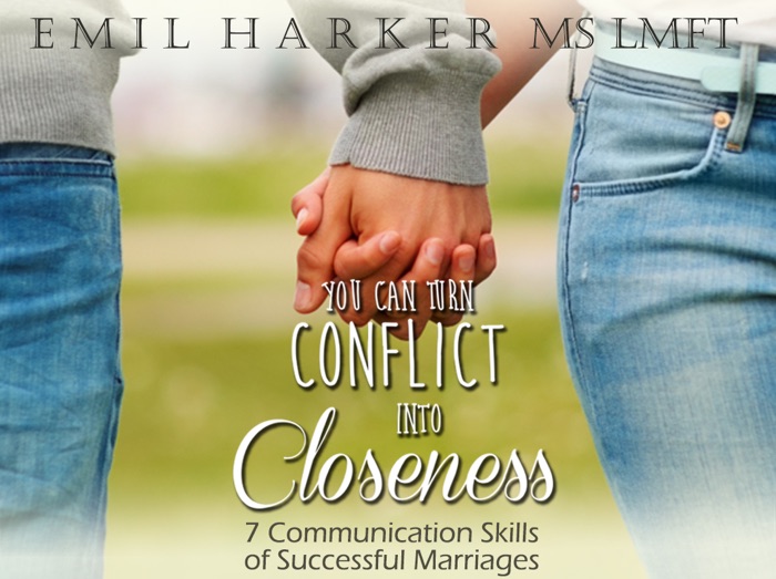 You Can Turn Conflict Into Closeness