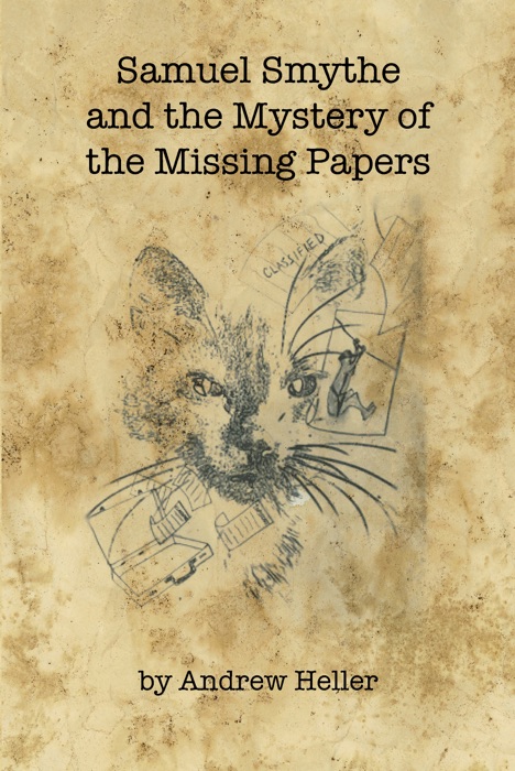 Samuel Smythe and the Mystery of the Missing Papers