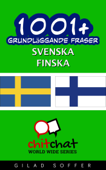 1001+ grundläggande fraser svenska - finska - Gilad Soffer