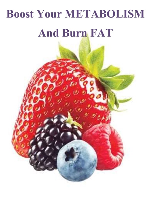 Boost Your Metabolism and Burn Fat