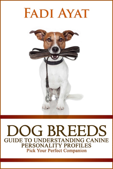 Dog Breeds: Guide to Understanding Canine Personality Profiles