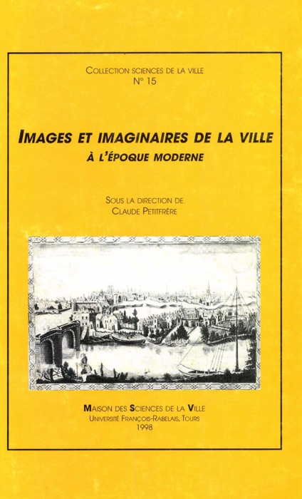 Images et imaginaires dans la ville à l’époque moderne