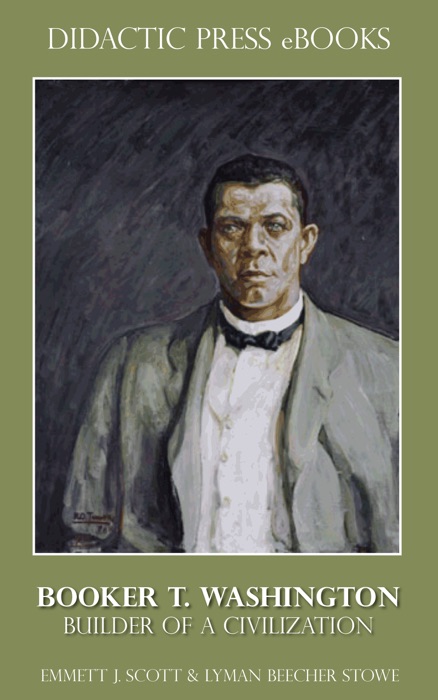 Booker T. Washington - Builder of a Civilization