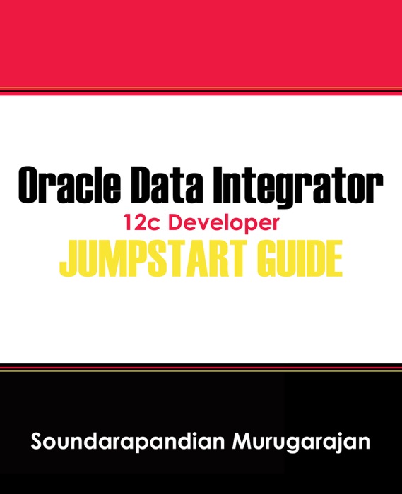 Oracle Data Integrator 12c Developer Jumpstart Guide